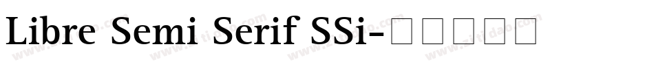 Libre Semi Serif SSi字体转换